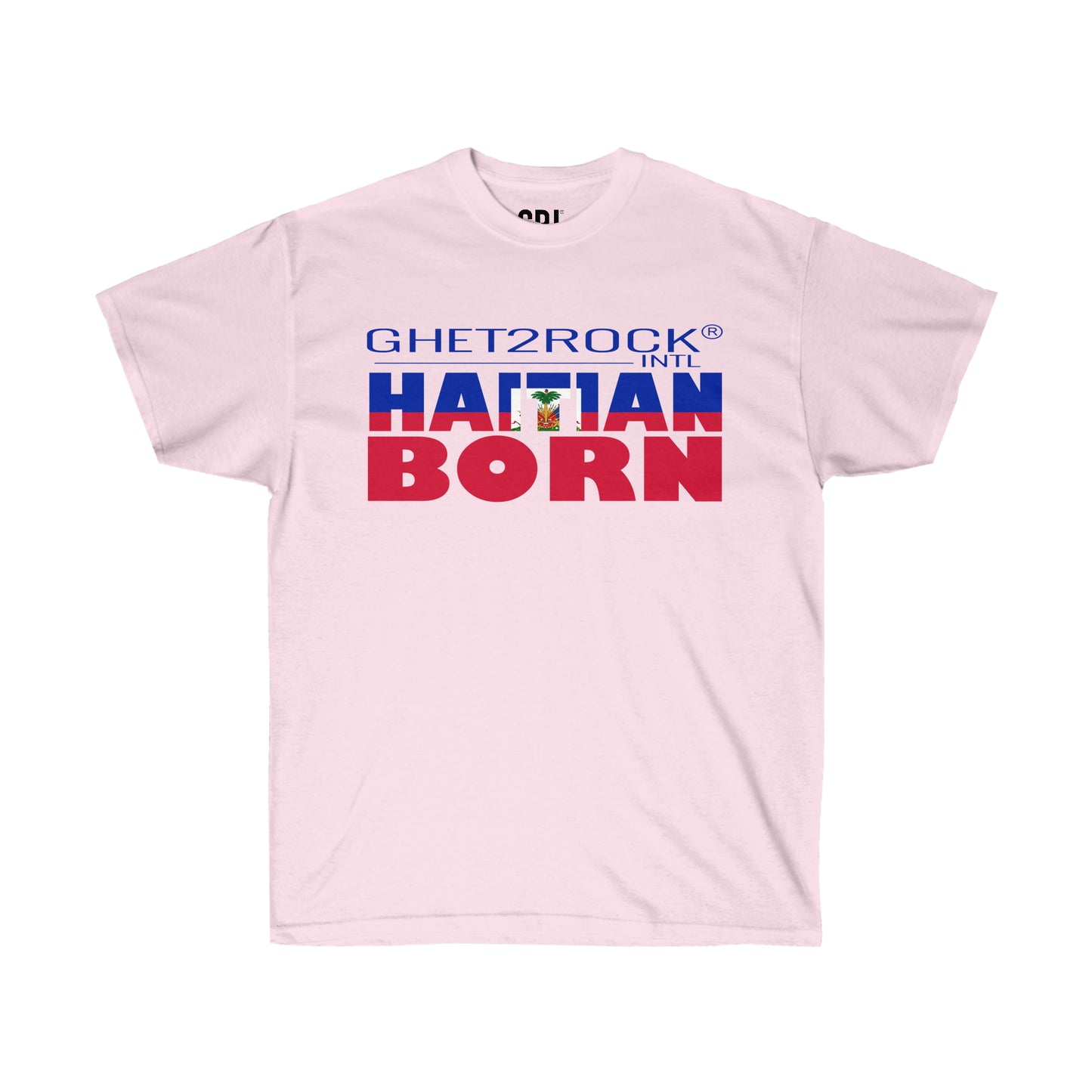 Haitian Born Unisex Ultra Cotton Tee